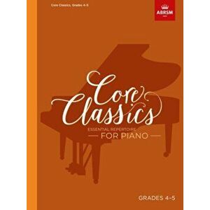 Core Classics - Grades 4-5. Essential Repertoire for Piano - *** imagine