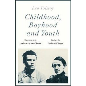 Childhood, Boyhood and Youth (riverrun editions), Paperback - Leo Tolstoy imagine