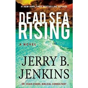 Dead Sea Rising. A Novel, Paperback - Jerry B. Jenkins imagine