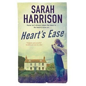 Heart's Ease, Paperback - Sarah Harrison imagine