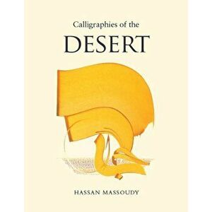 Calligraphies of the Desert, Paperback - *** imagine
