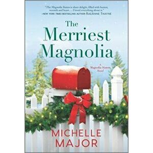 The Merriest Magnolia, Paperback - Michelle Major imagine