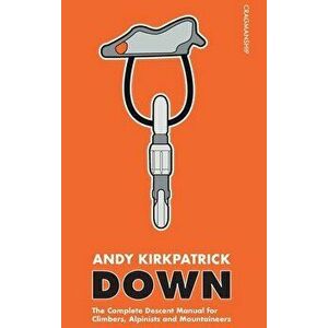Down, Hardcover - Andy Kirkpatrick imagine