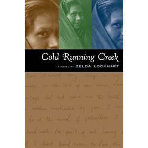 Cold Running Creek, Paperback - Zelda Lockhart imagine