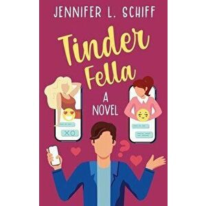 Tinder Fella, Paperback - Jennifer Lonoff Schiff imagine