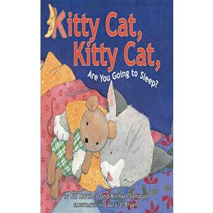 Kitty Cat, Kitty Cat, Are You Going to Sleep?, Paperback - Bill Martin imagine