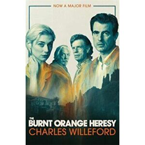 Burnt Orange Heresy, Paperback - Charles Willeford imagine