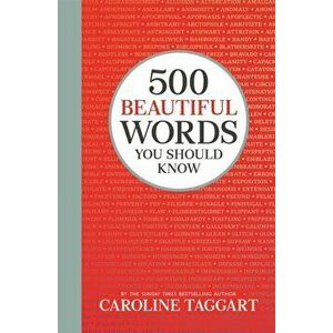 500 Beautiful Words You Should Know, Hardback - Caroline Taggart imagine