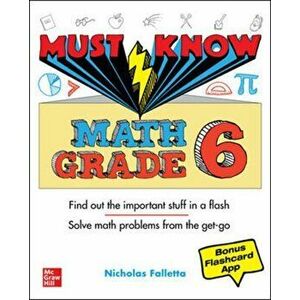 Must Know Math Grade 6, Paperback - Nicholas Falletta imagine