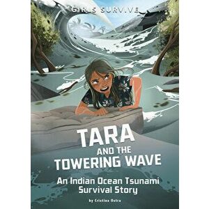 Tara and the Towering Wave: An Indian Ocean Tsunami Survival Story, Hardcover - Cristina Oxtra imagine