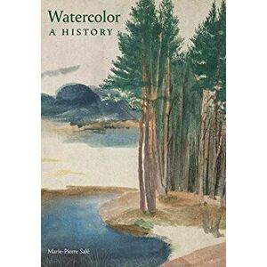 Watercolor. A History, Hardback - Marie-Pierre Sale imagine