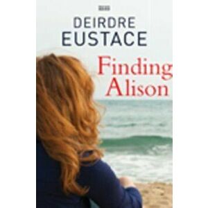 Finding Alison, Hardback - Deirdre Eustace imagine