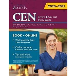 CEN Review Book and Study Guide 2020-2021: CEN Manual and Practice Test Questions for the Certified Emergency Nursing Exam - *** imagine