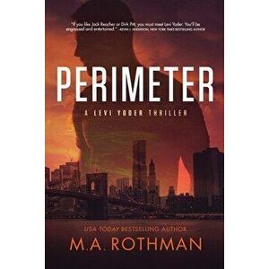 Perimeter, Paperback - M. a. Rothman imagine