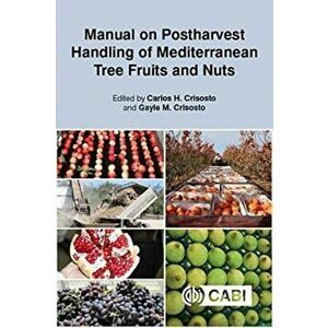 Manual on Postharvest Handling of Mediterranean Tree Fruits and Nuts, Paperback - *** imagine