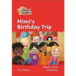 Level 5 - Mimi's Birthday Trip, Paperback - Tom Ottway imagine