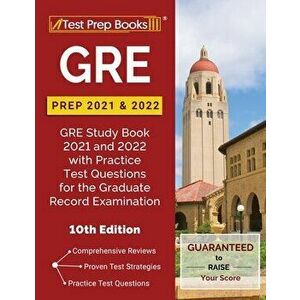 GRE Prep 2021 and 2022: GRE Study Book 2021 and 2022 with Practice Test Questions for the Graduate Record Examination [10th Edition] - *** imagine