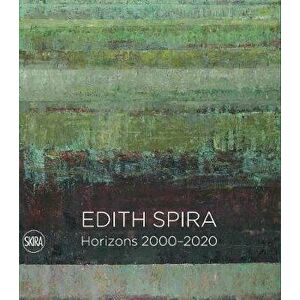 Edith Spira. Horizons 2000 - 2020, Paperback - Marjetica Potrc imagine