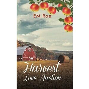 Harvest Love Auction, Hardcover - Em Roe imagine