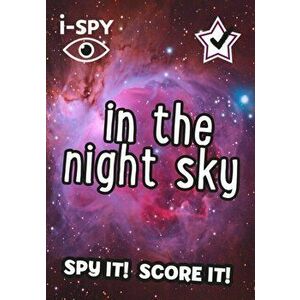 i-SPY In the Night Sky. What Can You Spot?, Paperback - I-Spy imagine