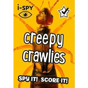 i-SPY Creepy Crawlies. What Can You Spot?, Paperback - I-Spy imagine