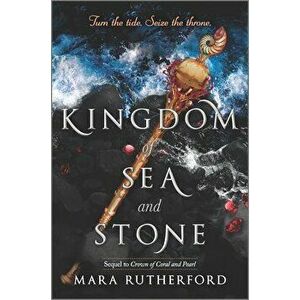 Kingdom of Sea and Stone, Hardcover - Mara Rutherford imagine