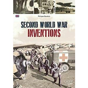 Second World War Inventions, Paperback - Philippe Bauduin imagine