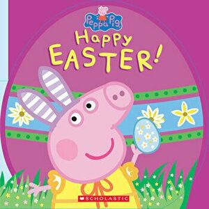Happy Easter! (Peppa Pig), Board book - Reika Chan imagine