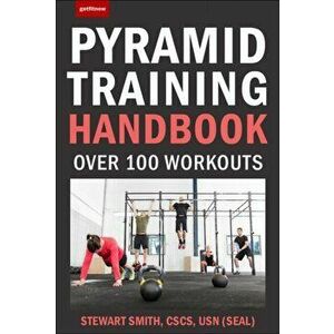 101 Best Pyramid Training Workouts. The Ultimate Workout Challenge Collection, Paperback - Stewart Smith imagine