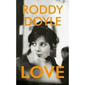 Love, Hardback - Roddy Doyle imagine