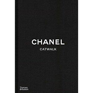 Chanel Catwalk: The Complete Collections, Hardback - Adelia Sabatini imagine