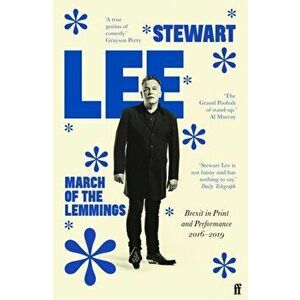 March of the Lemmings. Brexit in Print and Performance 2016-2019, Paperback - Stewart Lee imagine