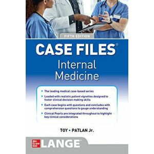 Case Files Internal Medicine, Sixth Edition, Paperback - Eugene C. Toy imagine