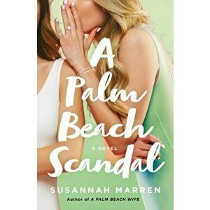 Palm Beach Scandal. A Novel, Paperback - Susannah Marren imagine