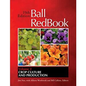 Ball Redbook, Volume 2: Crop Production, Hardcover - Bill Calkins imagine