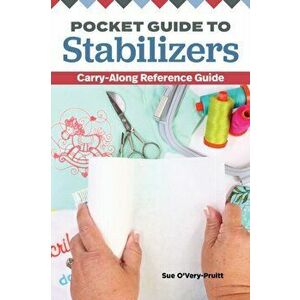 Pocket Guide to Stabilizers. Carry-Along Reference Guide, Paperback - Sue O'Very-Pruitt imagine