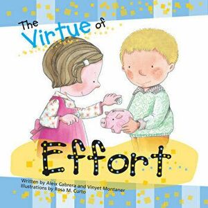 The Virtue of Effort, Paperback - Vinyet Montaner imagine