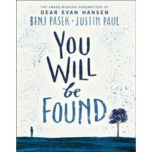 Dear Evan Hansen: You Will Be Found, Hardback - Justin Paul imagine
