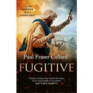 Fugitive (Jack Lark, Book 9), Hardback - Paul Fraser Collard imagine