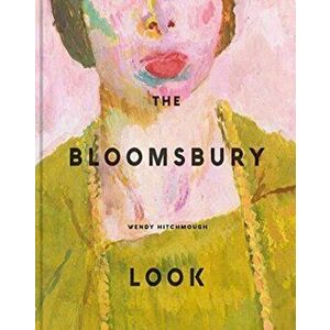 Bloomsbury Look, Hardback - Wendy Hitchmough imagine