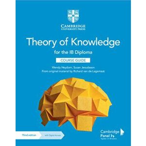 Theory of Knowledge for the Ib Diploma Course Guide with Digital Access (2 Years), Paperback - Wendy Heydorn imagine