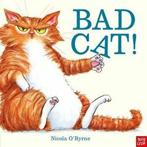 Bad Cat!, Paperback - Nicola O'Byrne imagine