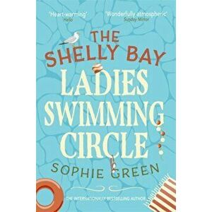 Shelly Bay Ladies Swimming Circle, Paperback - Sophie Green imagine
