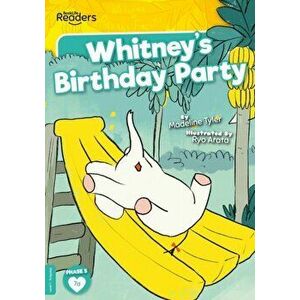 Whitney's Birthday Party, Paperback - Madeline Tyler imagine
