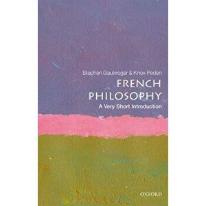 French Philosophy: A Very Short Introduction, Paperback - Knox Peden imagine