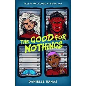 Good for Nothings, Hardback - Danielle Banas imagine