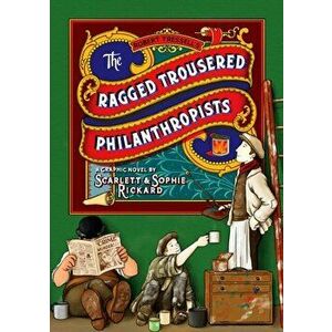 Ragged Trousered Philanthropists, Paperback - Sophie Rickard imagine