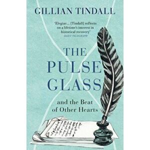 Pulse Glass. And the beat of other hearts, Paperback - Gillian Tindall imagine
