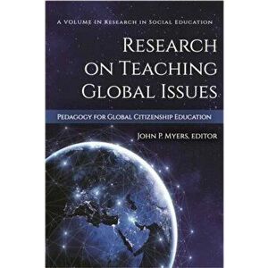 Research on Teaching Global Issues. Pedagogy for Global Citizenship Education, Hardback - *** imagine