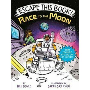 Escape This Book! Race to the Moon, Hardback - Sarah Sax imagine